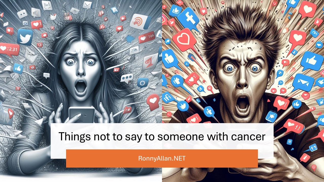 Things not to say to someone with cancer - Ronny Allan - Living with ...